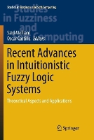 Book Cover for Recent Advances in Intuitionistic Fuzzy Logic Systems by Said Melliani