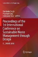 Book Cover for Proceedings of the 1st International Conference on Sustainable Waste Management through Design by Harvinder Singh