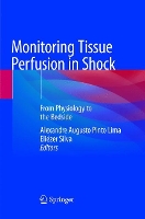 Book Cover for Monitoring Tissue Perfusion in Shock by Alexandre Augusto Pinto Lima