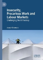 Book Cover for Insecurity, Precarious Work and Labour Markets by Joseph Choonara