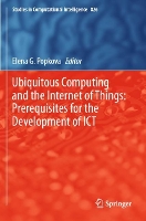 Book Cover for Ubiquitous Computing and the Internet of Things: Prerequisites for the Development of ICT by Elena G Popkova