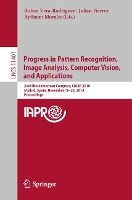 Book Cover for Progress in Pattern Recognition, Image Analysis, Computer Vision, and Applications by Ruben Vera-Rodriguez