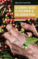 Book Cover for An Economic History of Development in sub-Saharan Africa by Ellen Hillbom, Erik Green
