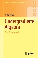 Book Cover for Undergraduate Algebra by Matej Brešar