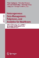 Book Cover for Heterogeneous Data Management, Polystores, and Analytics for Healthcare by Vijay Gadepally