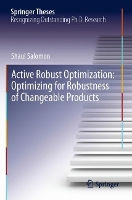 Book Cover for Active Robust Optimization: Optimizing for Robustness of Changeable Products by Shaul Salomon