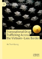 Book Cover for Transnational Drug Trafficking Across the Vietnam-Laos Border by Hai Thanh Luong