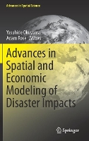 Book Cover for Advances in Spatial and Economic Modeling of Disaster Impacts by Yasuhide Okuyama