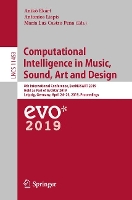 Book Cover for Computational Intelligence in Music, Sound, Art and Design by Anikó Ekárt