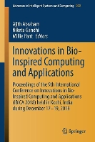 Book Cover for Innovations in Bio-Inspired Computing and Applications Proceedings of the 9th International Conference on Innovations in Bio-Inspired Computing and Applications (IBICA 2018) held in Kochi, India durin by Ajith Abraham