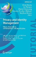 Book Cover for Privacy and Identity Management. Fairness, Accountability, and Transparency in the Age of Big Data 13th IFIP WG 9.2, 9.6/11.7, 11.6/SIG 9.2.2 International Summer School, Vienna, Austria, August 20-24 by Eleni Kosta