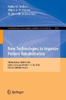 Book Cover for New Technologies to Improve Patient Rehabilitation by Habib M. Fardoun