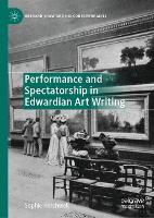 Book Cover for Performance and Spectatorship in Edwardian Art Writing by Sophie Hatchwell