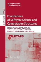 Book Cover for Foundations of Software Science and Computation Structures 22nd International Conference, FOSSACS 2019, Held as Part of the European Joint Conferences on Theory and Practice of Software, ETAPS 2019, P by Miko?aj Boja?czyk