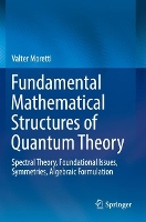 Book Cover for Fundamental Mathematical Structures of Quantum Theory by Valter Moretti