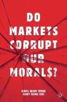 Book Cover for Do Markets Corrupt Our Morals? by Virgil Henry Storr, Ginny Seung Choi