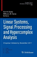 Book Cover for Linear Systems, Signal Processing and Hypercomplex Analysis by Daniel Alpay