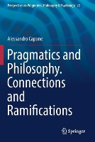 Book Cover for Pragmatics and Philosophy. Connections and Ramifications by Alessandro Capone