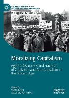 Book Cover for Moralizing Capitalism by Stefan Berger