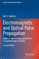 Book Cover for Electromagnetic and Optical Pulse Propagation by Kurt E Oughstun