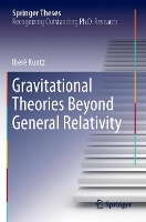 Book Cover for Gravitational Theories Beyond General Relativity by Iberê Kuntz