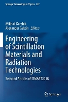 Book Cover for Engineering of Scintillation Materials and Radiation Technologies Selected Articles of ISMART2018 by Mikhail Korzhik