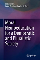 Book Cover for Moral Neuroeducation for a Democratic and Pluralistic Society by Patrici Calvo