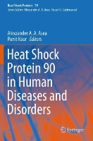 Book Cover for Heat Shock Protein 90 in Human Diseases and Disorders by Alexzander A. A. Asea