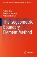 Book Cover for The Isogeometric Boundary Element Method by Gernot Beer, Benjamin Marussig, Christian Duenser