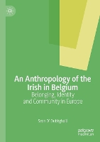 Book Cover for An Anthropology of the Irish in Belgium by Sean O’ Dubhghaill