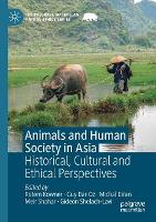 Book Cover for Animals and Human Society in Asia by Rotem Kowner