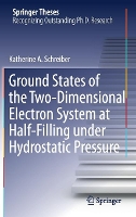 Book Cover for Ground States of the Two-Dimensional Electron System at Half-Filling under Hydrostatic Pressure by Katherine A. Schreiber