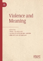 Book Cover for Violence and Meaning by Lode Lauwaert