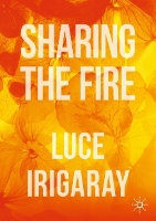 Book Cover for Sharing the Fire by Luce Irigaray
