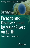 Book Cover for Parasite and Disease Spread by Major Rivers on Earth by Heinz Mehlhorn