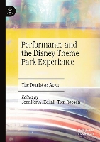 Book Cover for Performance and the Disney Theme Park Experience by Jennifer A. Kokai