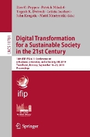 Book Cover for Digital Transformation for a Sustainable Society in the 21st Century 18th IFIP WG 6.11 Conference on e-Business, e-Services, and e-Society, I3E 2019, Trondheim, Norway, September 18–20, 2019, Proceedi by Ilias O. Pappas