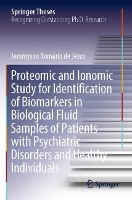 Book Cover for Proteomic and Ionomic Study for Identification of Biomarkers in Biological Fluid Samples of Patients with Psychiatric Disorders and Healthy Individuals by Jemmyson Romário de Jesus