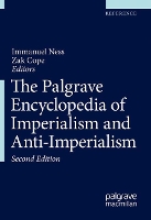 Book Cover for The Palgrave Encyclopedia of Imperialism and Anti-Imperialism by Immanuel Ness