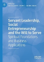 Book Cover for Servant Leadership, Social Entrepreneurship and the Will to Serve by Luk Bouckaert