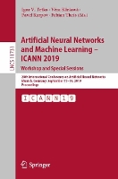 Book Cover for Artificial Neural Networks and Machine Learning – ICANN 2019: Workshop and Special Sessions 28th International Conference on Artificial Neural Networks, Munich, Germany, September 17–19, 2019, Proceed by Igor V. Tetko