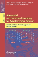 Book Cover for Adversarial and Uncertain Reasoning for Adaptive Cyber Defense by Sushil Jajodia