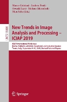 Book Cover for New Trends in Image Analysis and Processing – ICIAP 2019 ICIAP International Workshops, BioFor, PatReCH, e-BADLE, DeepRetail, and Industrial Session, Trento, Italy, September 9–10, 2019, Revised Selec by Marco Cristani