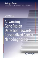 Book Cover for Advancing Gene Fusion Detection Towards Personalized Cancer Nanodiagnostics by Kevin M. Koo