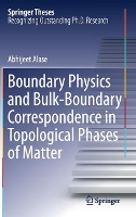 Book Cover for Boundary Physics and Bulk-Boundary Correspondence in Topological Phases of Matter by Abhijeet Alase