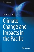 Book Cover for Climate Change and Impacts in the Pacific by Lalit Kumar