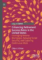 Book Cover for Enhancing Retirement Success Rates in the United States by Chia-Li Chien