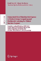Book Cover for Interpretability of Machine Intelligence in Medical Image Computing and Multimodal Learning for Clinical Decision Support Second International Workshop, iMIMIC 2019, and 9th International Workshop, ML by Kenji Suzuki