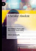 Book Cover for A Secular Absolute by Ulrich Steinvorth