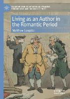 Book Cover for Living as an Author in the Romantic Period by Matthew Sangster